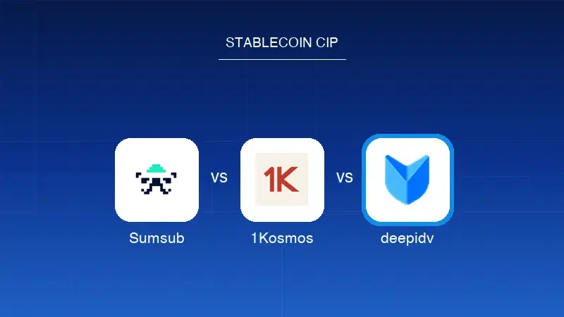 Sumsub vs 1Kosmos vs deepidv: The Stablecoin CIP Build-Out