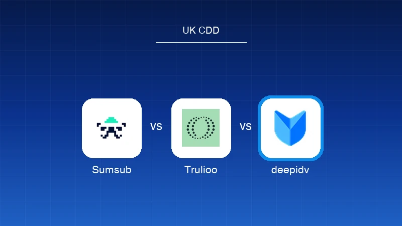 Sumsub vs Trulioo vs deepidv: UK CDD in the confusion era